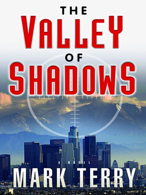 Title details for The Valley of Shadows by Mark Terry - Available